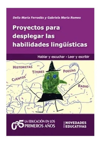 Proyectos Para Desplegar Las Habilidades Linguisticas Nuevo!