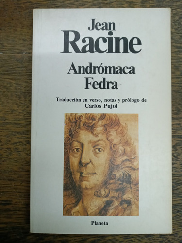 Andromaca / Fedra * Jean Racine * Planeta *