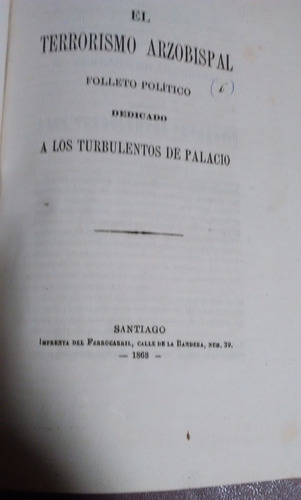 El Terrorismo Arzobispal Justo Arteaga Alemparte