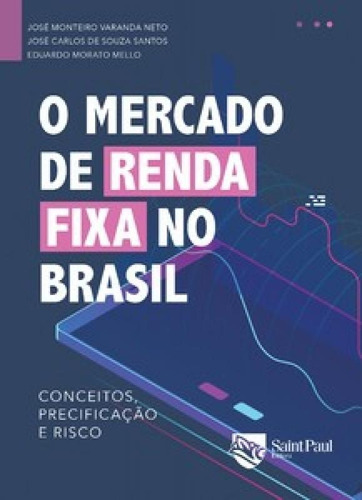 O Mercado De Renda Fixa No Brasil: Conceitos, Precificação