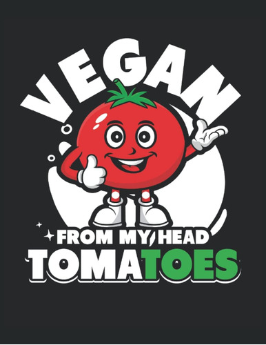 Libro: Tomates Veganos De Mi Cabeza: Cuaderno | Cuadriculado