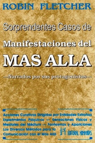 Sorprendentes Casos De Manifestaciones Del Mas Alla