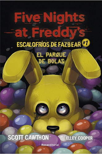 Libro: Five Nights At Freddy's. Escalofríos De Fazbear 1. El