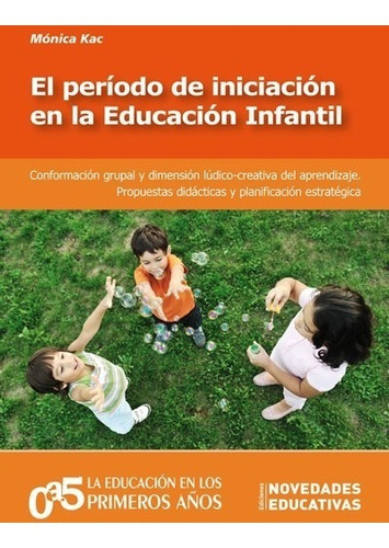 Periodo De Iniciación En La Educación Infantil. Kac. (ne)