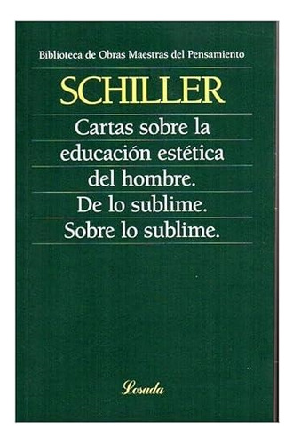 Cartas Sobre La Educacion Estetica Del Hombre De Lo Sublime