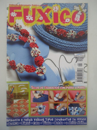 Revista Fuxico #01 Da Coleção Artesanato Prático E Fácil