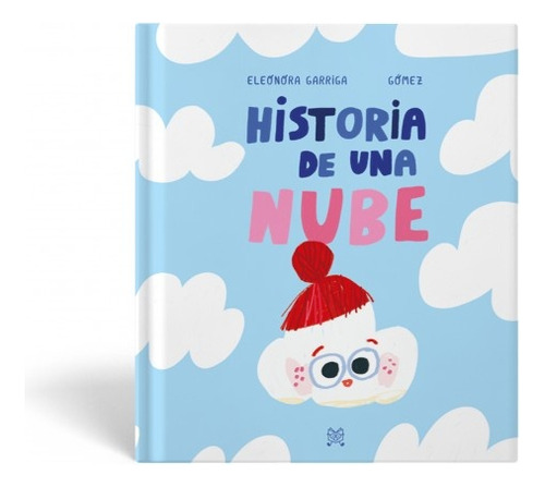 Historia De Una Nube - Eleonora Garriga