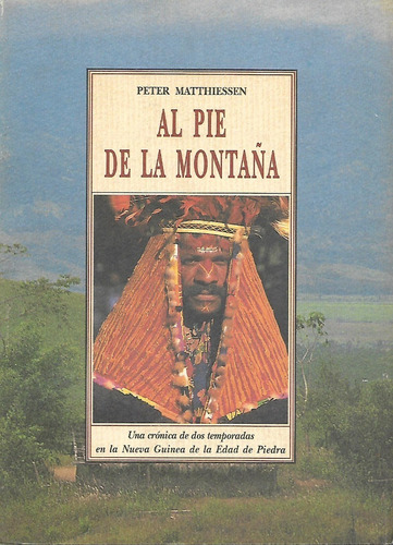 Libro Al Pie De La Montaña Peter Matthiessen