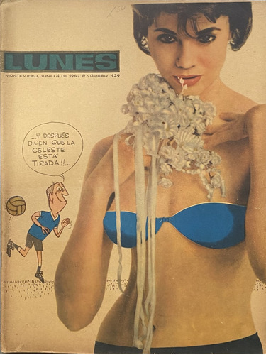 Lunes Nº 129 Revista Humor Uruguayo Junio 1962, Ej2