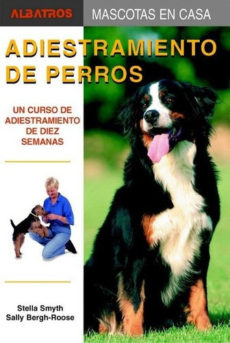 Adiestramiento De Perros -mec-, De S./b Smyth. Editorial Albatros En Español