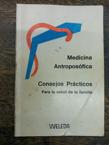 Medicina Antroposofica * Consejos Practicos Para La Salud *