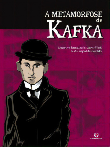 A Metamorfore De Kafka, De Kafka, Franz. Editora Caraminhoca, Capa Mole Em Português