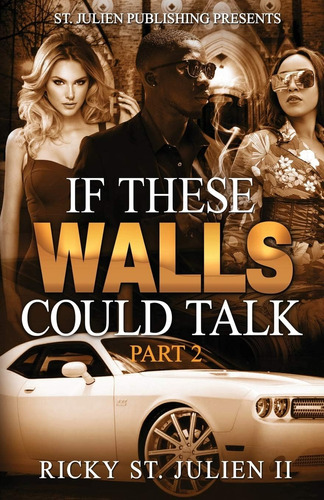 Libro:  It These Walls Could Talk: Part 2
