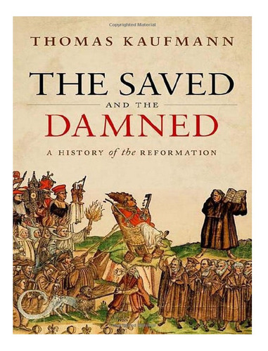 The Saved And The Damned - Thomas Kaufmann. Eb16