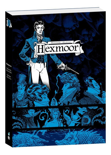 Hexmoor: Hexmoor, De Mazzitelli. Serie Hexmoor, Vol. 1. Editorial Loco Rabia, Tapa Blanda, Edición 1 En Español, 2022
