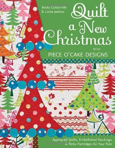 Quilt A New Christmas With Piece Ocake Designs Appliqued Qui