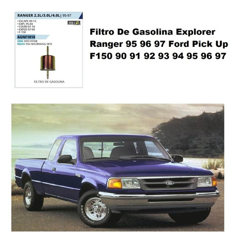 Imagen 2 de 5 de Filtro De Gasolina Explorer Ranger 95 96 97 Ford Pick Up F150 90 91 92 93 94 95 96 97