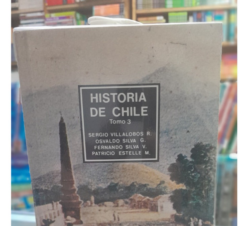 Historia De Chile Tomo 3