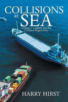 Libro Collisions At Sea : Volume 1: Liability And The Col...