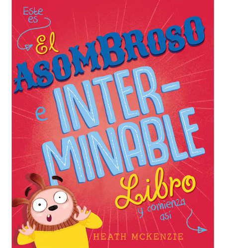 El Asombroso E Interminable Libro