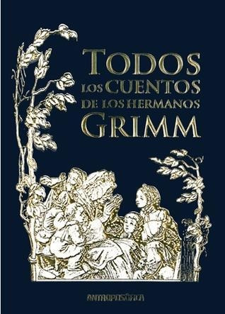Todos Los Cuentos De Los Hermanos Grimm * Antroposófica