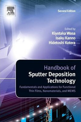 Libro Handbook Of Sputter Deposition Technology - Kiyotak...