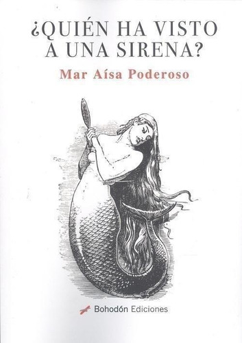 Libro: ¿quien Ha Visto A Una Sirena?. Aisa Poderoso, Mar. Bo