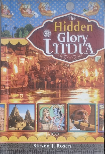 The Hidden Glory Of India - Steven J. Rose (paperback)