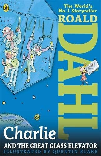 Charlie And The Great Glass Elevator - Dahl Roald