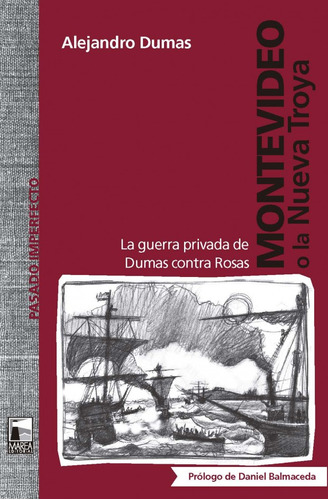 Montevideo O La Nueva Troya - Dumas Alejandro (libro) - Nuev