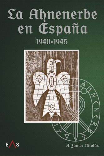 Libro La Ahnenerbe En Espaã¿a 1940 1945