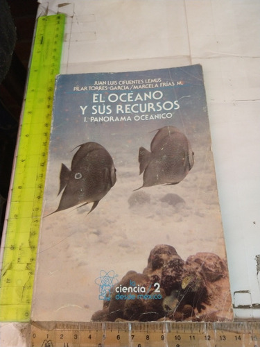 El Océano Y Sus Recursos I Panorama Oceánico J L Cifuentes