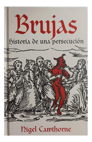 Brujas Historia De Una Persecución , Nigel Camthorne