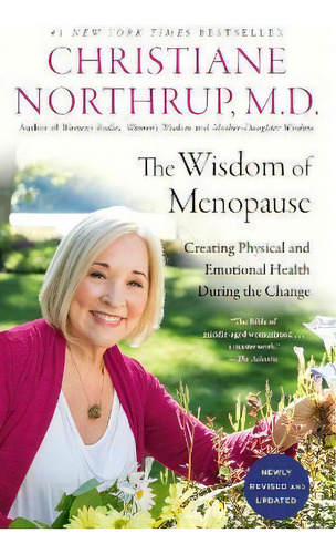 The Wisdom Of Menopause, De Christiane Northrup, M.d.. Editorial Gardners En Inglés
