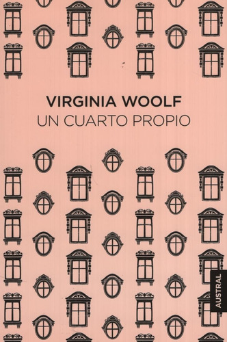 Un Cuarto Propio - Virginia Woolf - Austral -
