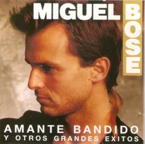 Comprar Cd Miguel Bose - Amante Bandido Y Otros Grandes Exitos 