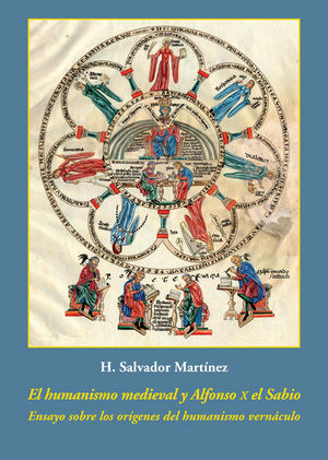 El Humanismo Medieval Y Alfonso X El Sabio (libro Original)