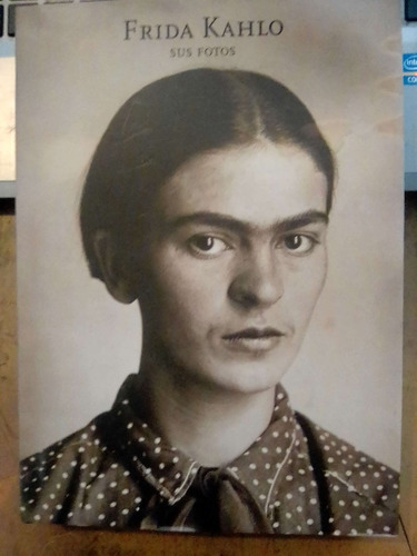 Libro Frida Kahlo Sus Fotos