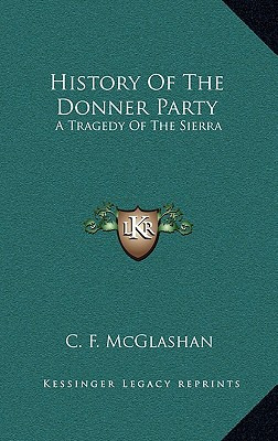 Libro History Of The Donner Party: A Tragedy Of The Sierr...