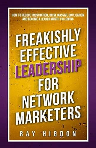 Book : Freakishly Effective Leadership For Network Marketer