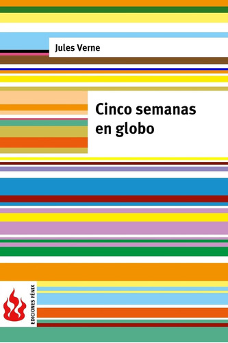 Libro: Cinco Semanas En Globo: (bajo Costo). Edición Fénix)