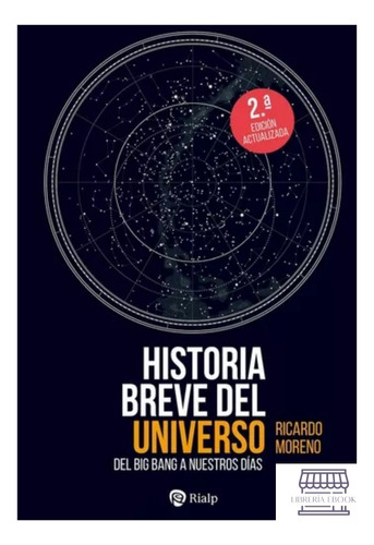 Libro Historia Breve Del Universo - Moreno Luquero, Ricardo