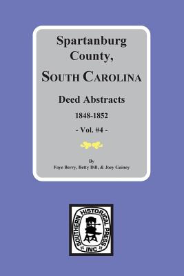 Libro Spartanburg County, South Carolina Deeds, 1848-1852...