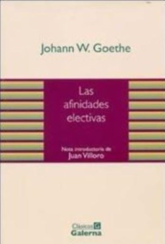 Las Afinidades Electivas - Goethe