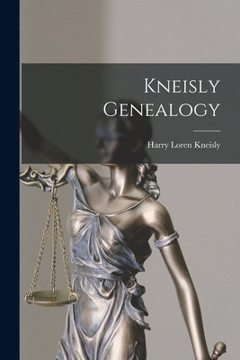 Libro Kneisly Genealogy - Kneisly, Harry Loren 1888-