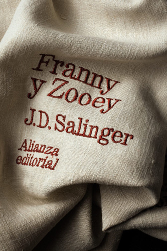 Franny y Zooey, de J. D. Salinger. Editorial Alianza, tapa blanda en español, 2018