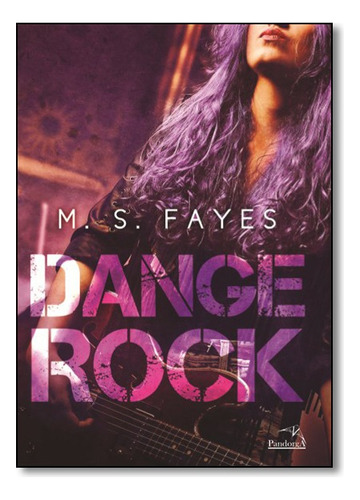 Dange Rock, De M. S. Fayes. Pandorga Editora Em Português