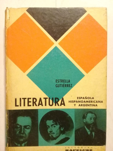 Literatura - Estrella Gutiérrez - Kapelusz - 1966 -