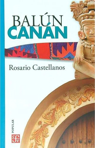 Balún-canán - Castellanos, Rosario Y Guido  Indij 