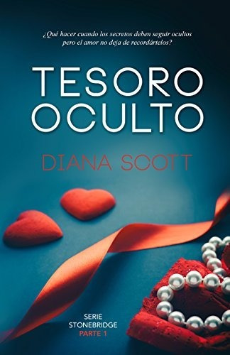 Tesoro Oculto, De Diana Scott., Vol. N/a. Editorial Independently Published, Tapa Blanda En Español, 2017